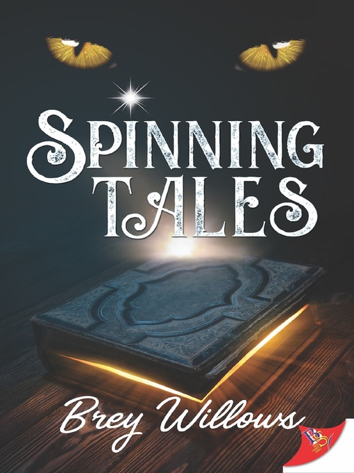 Title details for Spinning Tales by Brey Willows - Available